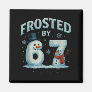 67 Weihnachtsmann Schneemann 6 7 Internet Meme Wei Magnet