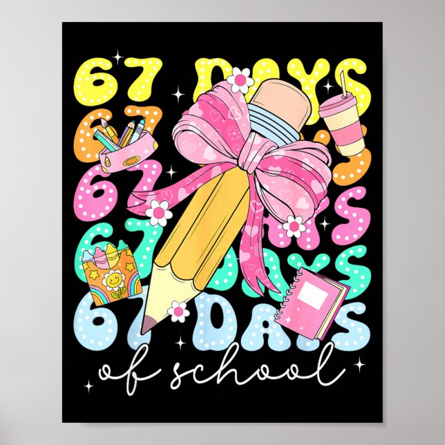 67th Day Of School 67 Days Pencil Coquette Bow Mem Poster (Vorne)