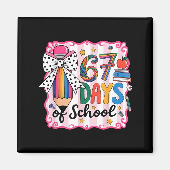 67th Day Of School 67 Six Seven Math Teacher  Magnet (Vorne)
