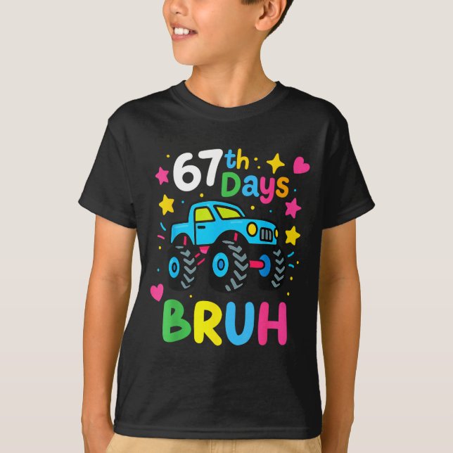 67th Day Of School Bruh Funny Meme 67 Monster Truc T-Shirt (Vorderseite)