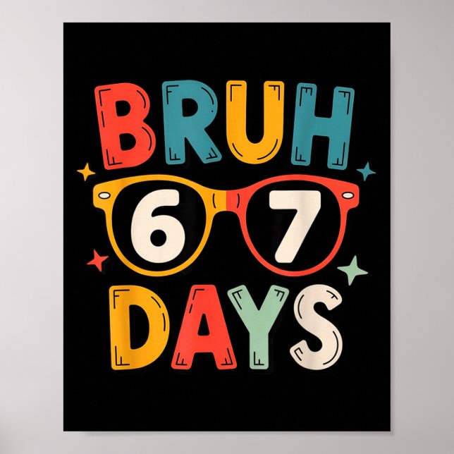 67th Day Of School Bruh Kids Celebration Design  Poster (Vorne)
