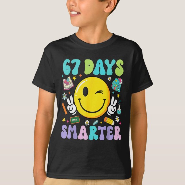 67th Day Of School Shirt 67 Days Smarter Teacher B (Vorderseite)
