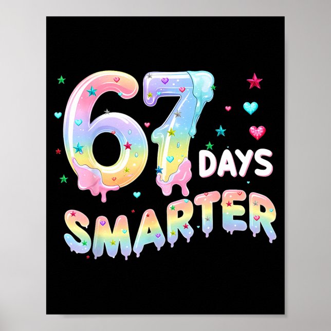 67th Day Of School Shirt 67 Days Smarter Teacher B Poster (Vorne)