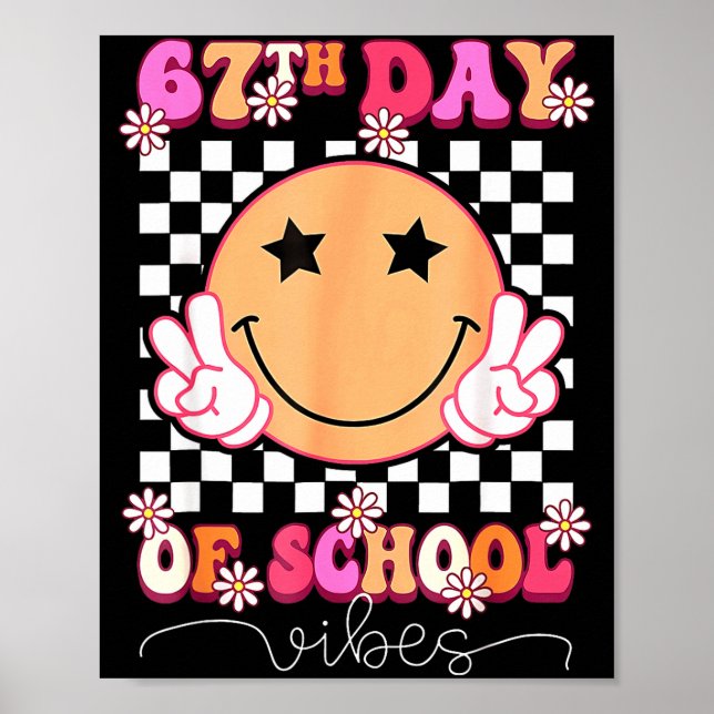67th Day Of School Vibes Funny Six Seven 67 Meme S Poster (Vorne)