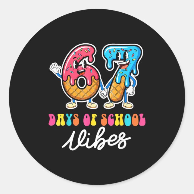 67th Day Of School Vibes Funny Six Seven 67 Meme S Runder Aufkleber (Vorderseite)