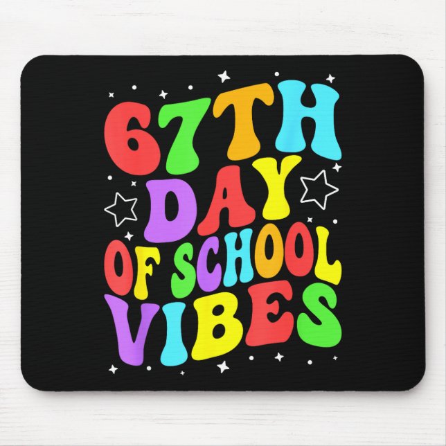 67th Day Of School Vibes  Mousepad (Vorne)