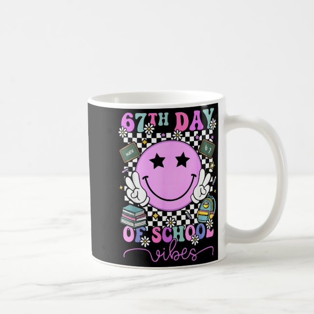 67th Day Of School Vibes Shirt 67 Days Smarter Smi Kaffeetasse (Rechts)