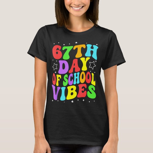 67th Day Of School Vibes  T-Shirt (Vorderseite)