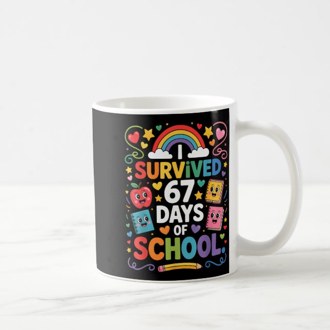 67th Day Rainbow Teacher I Survived 67 Days Of Sch Kaffeetasse (Rechts)