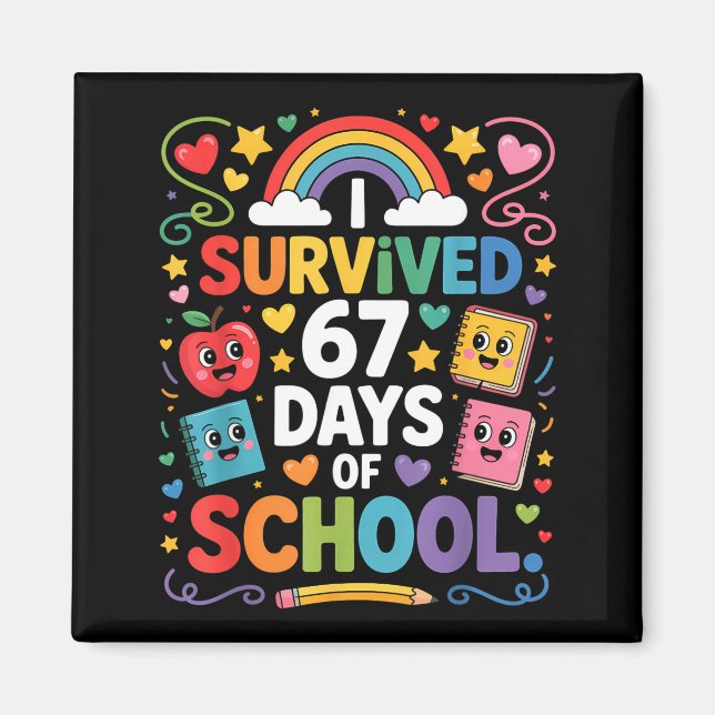 67th Day Rainbow Teacher I Survived 67 Days Of Sch Magnet (Vorne)