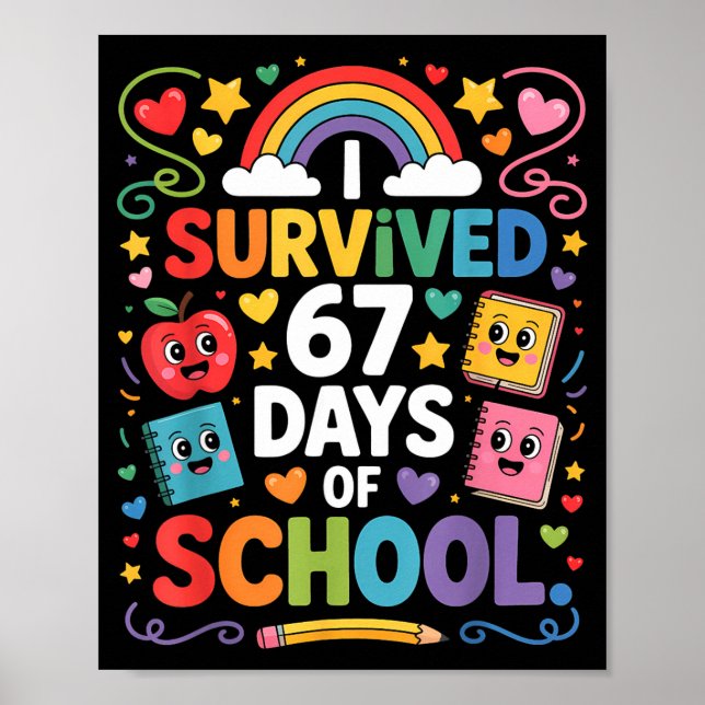 67th Day Rainbow Teacher I Survived 67 Days Of Sch Poster (Vorne)