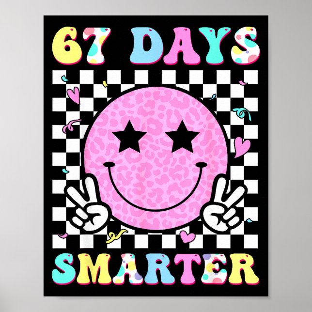 67th Days Smarter Smile Face 67 Days School Teache Poster (Vorne)