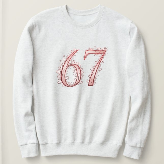 67th Romantic Heart Number Valentine's  Sweatshirt (Design vorne)