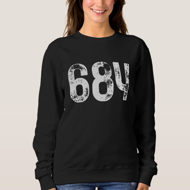 684 Area Code American Samoa Mobile Telephone Area Sweatshirt (Vorderseite)