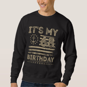 68. Geburtstag Sailor American Nautical Sailing Bd Sweatshirt