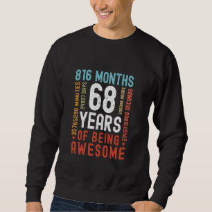 68 Jahre 816 Monate Phantastisch sein 68. Sweatshirt