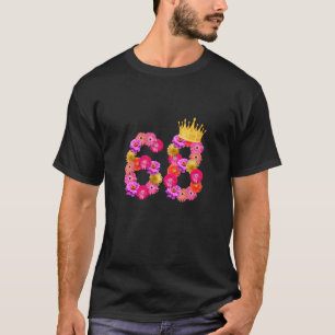 68 Jahre alt Geburtstag Frauen Blume krönen ihre 6 T-Shirt