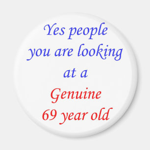 69 echte 69 Jährige Magnet