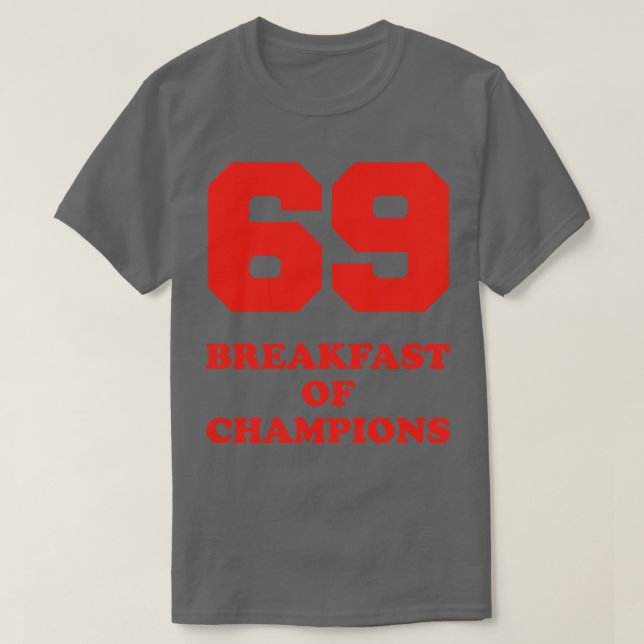 69 Frühstück der Champions T-Shirt (Design vorne)