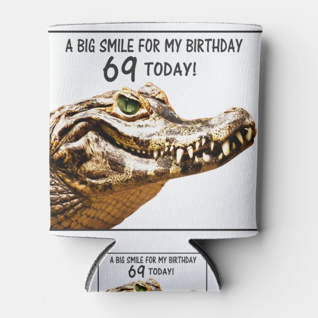69. Geburtstag Alligator Lächeln Dosenkühler (Vorderseite)