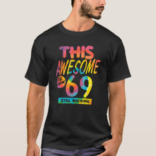 69. Geburtstag dieses Phantastische ist jetzt 69 J T-Shirt