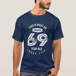 69 Jahre altes Geschenk 69. Geburtstagsgeschenki T-Shirt