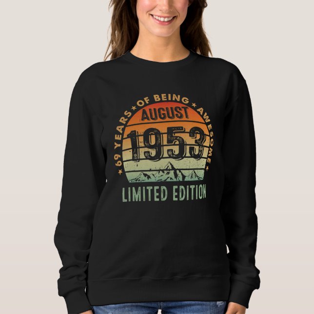69 Jahre Phantastisch seit August 1953 69. Geburts Sweatshirt (Vorderseite)