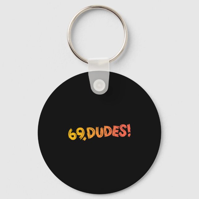 69, Typ! Funny Joke 80er Retro Quote Schlüsselanhänger (Vorderseite)
