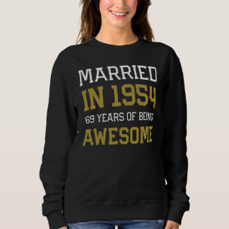 69th Anniversary for Men Married In 1954 Couples H Sweatshirt