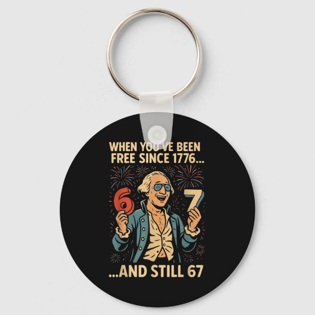 6-7 7-6 George Washington Meme Lustig 67 Design  Schlüsselanhänger (Vorderseite)
