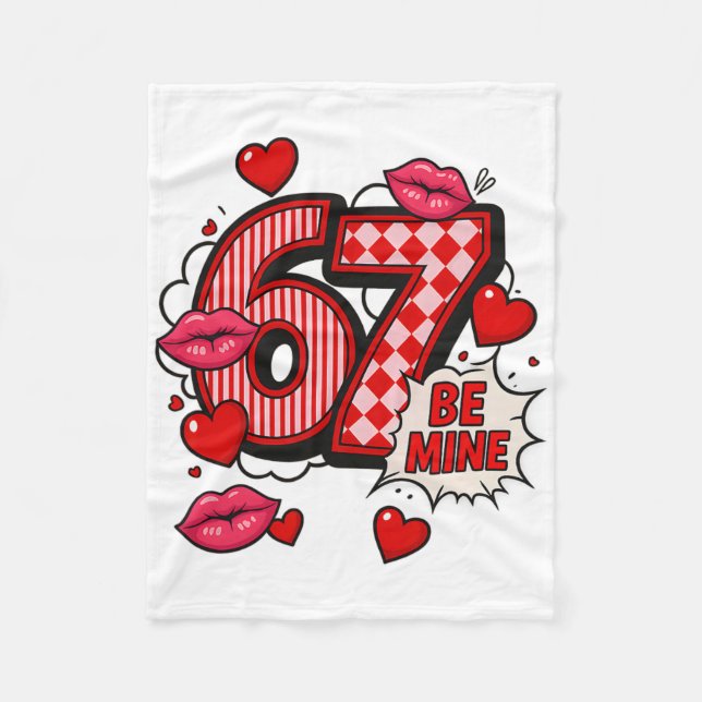 6 7 Be Mine Valentine’s Day Shirt Cute Six Seven M Fleecedecke (Vorderseite)