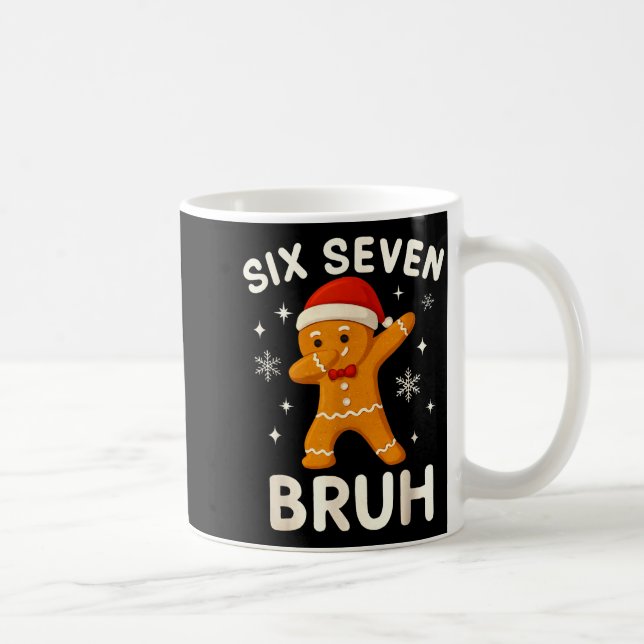 6 7 Bruh Christmas Gingerbread 67 Brainrot Boys Fu Kaffeetasse (Rechts)