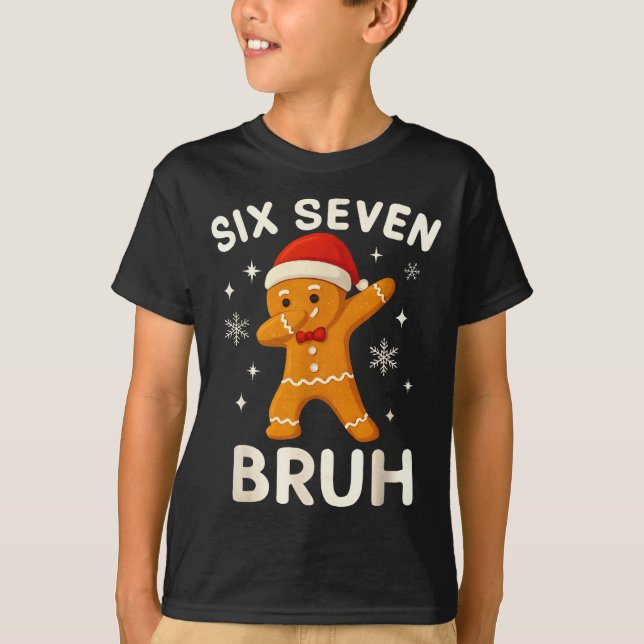6 7 Bruh Christmas Gingerbread 67 Brainrot Boys Fu T-Shirt (Vorderseite)