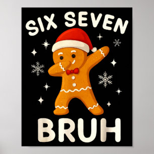 6 7 Bruh Weihnachtslebkuchen 67 Brainrot Jungen Fu Poster