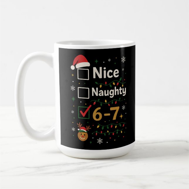 6-7 Christmas Naughty or Nice Meme  Kaffeetasse (Links)