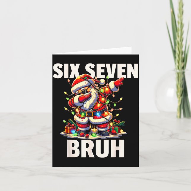 6 7 Christmas Six Seven Bruh Funny Christmas 67 Me Karte (Vorderseite)