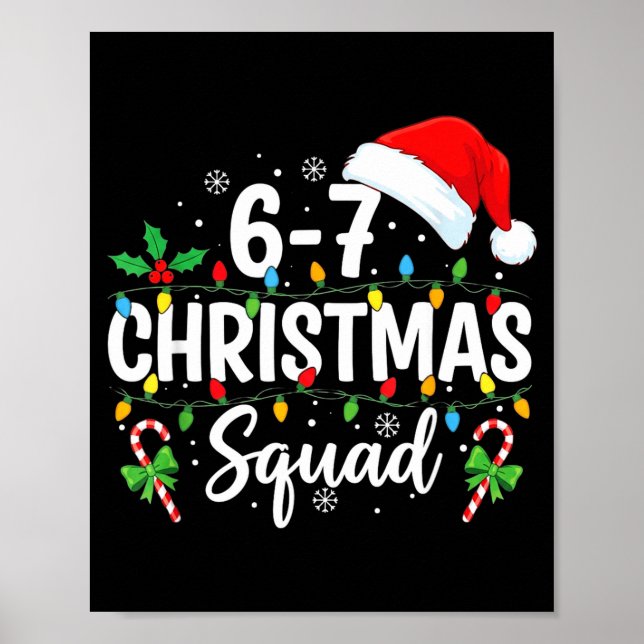 6-7 Christmas Squad Funny 67 Six Seven Meme Xmas 6 Poster (Vorne)