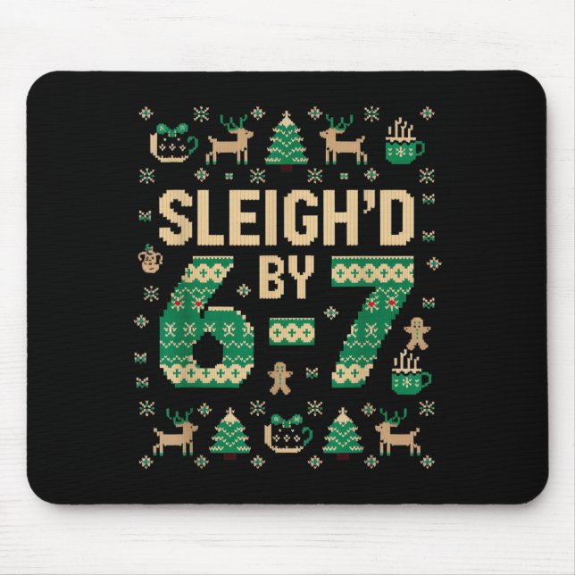 6-7 Christmas Ugly Sweater Six Seven Xmas 67 Meme  Mousepad (Vorne)