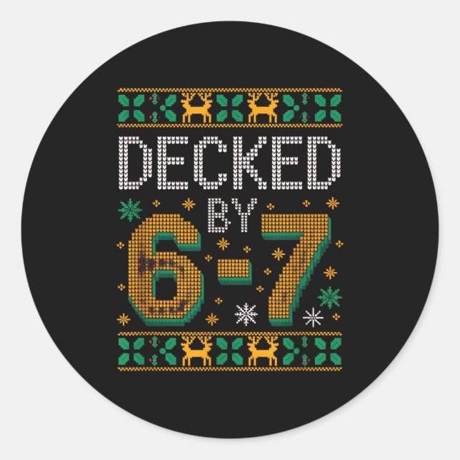 6-7 Christmas Ugly Sweater Six Seven Xmas 67 Meme  Runder Aufkleber (Vorderseite)