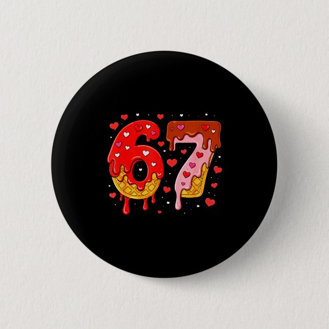 6 7 Cream Drip Six Seven Meme Valentine's Day Men  Button (Vorderseite)