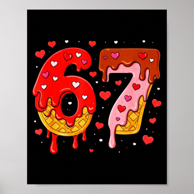 6 7 Cream Drip Six Seven Meme Valentine's Day Men  Poster (Vorne)