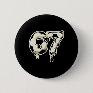 6 7 Fußball Byll Drip Grafik Six Seven Meme Button
