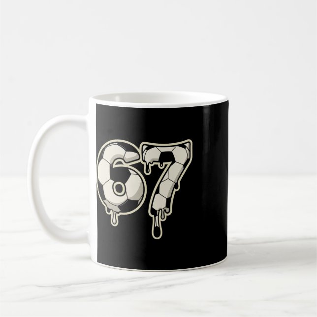 6 7 Fußball Ll Drip Grafik Six Seven Meme  Kaffeetasse (Links)