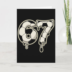 6 7 Fußball Ll Drip Grafik Six Seven Meme Karte