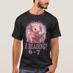 6 7 Meme Englischlehrer Lustig 67 Lesen Axolotl T-Shirt