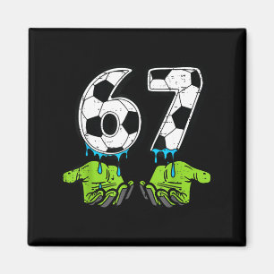 6 7 Meme Fußball Drip Lustig 67 Sechs Sieben Kinde Magnet