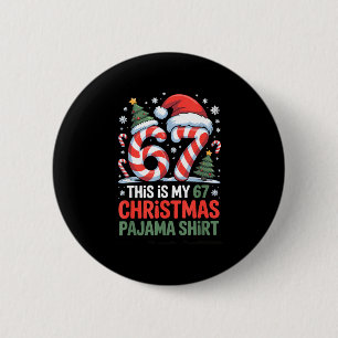 6-7 Meme Gen Alpha Das ist mein 67 Weihnachts-Pyja Button