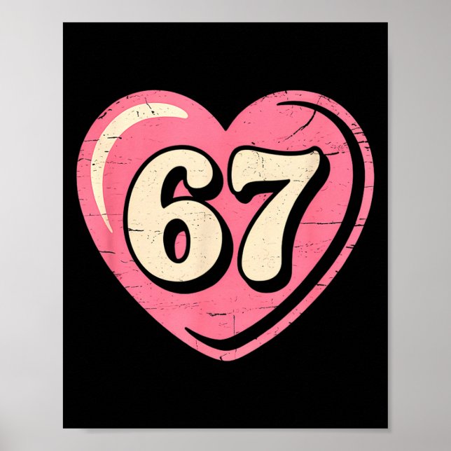 6 7 Meme Heart Gen Alpha Six Seven 67 Valentines K Poster (Vorne)