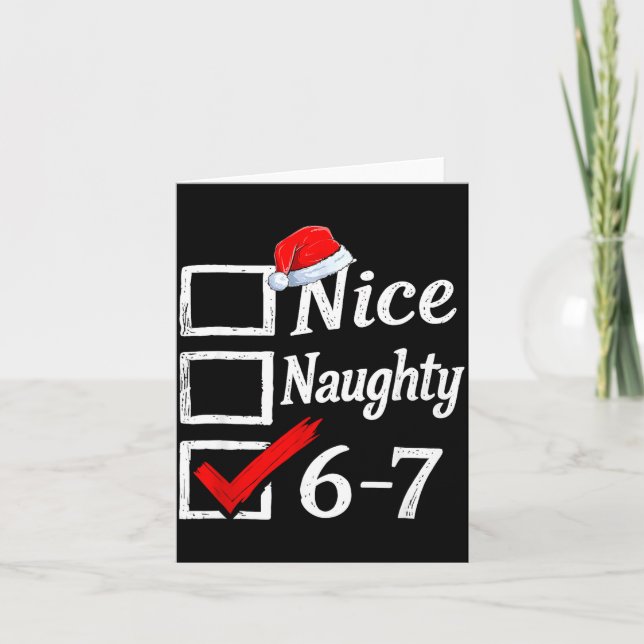 6-7 Meme Nice Naughty 67 Christmas Brain Rot Funny Karte (Vorderseite)