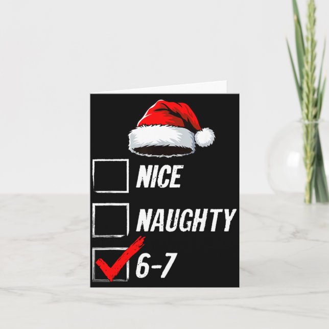 6-7 Meme Nice Naughty 67 Christmas Brain Rot Funny Karte (Vorderseite)